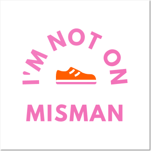 No longer misman Posters and Art